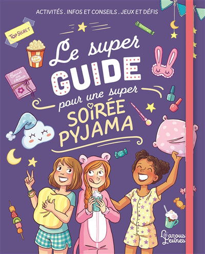 Le super guide pour une super soirée pyjama – QUB livre