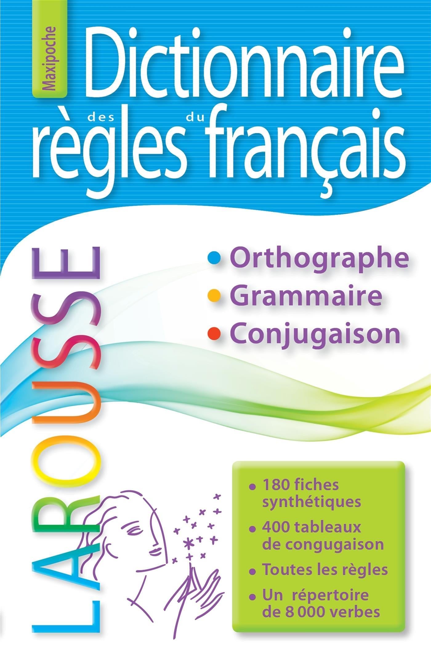 Dictionnaire maxipoche des règles du français orthographe, grammaire