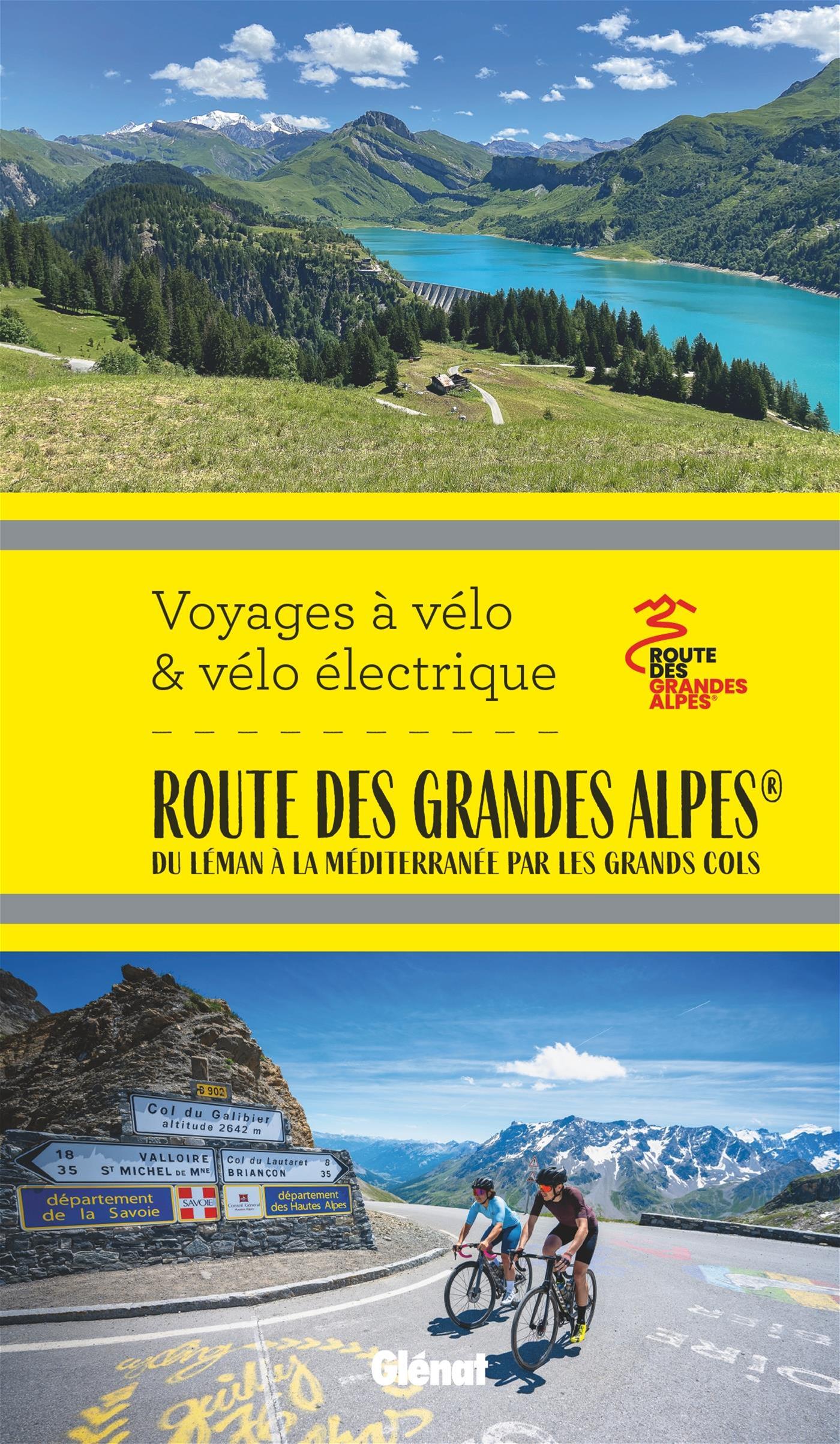 Méditerranée La Route Des Grandes Alpes à Vélo La Route Des