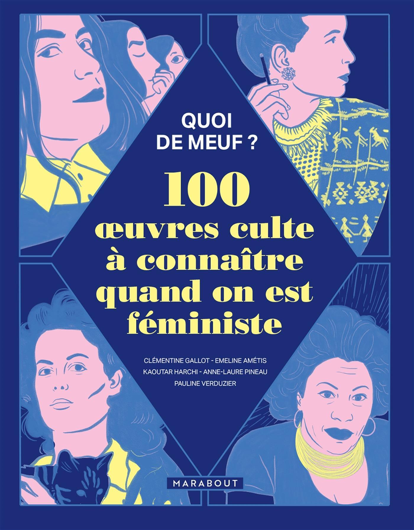Quoi De Meuf 100 Oeuvres Culte Conna tre Quand On Est F ministe quoi-de-meuf-100-oeuvres-culte-conna-tre-quand-on-est-f-ministe