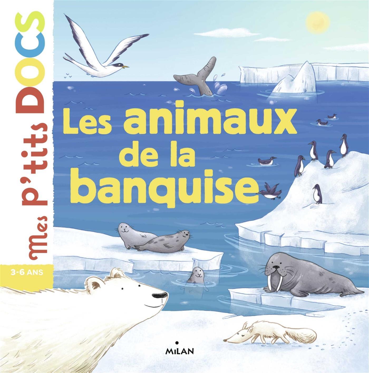 Bioviva - Les animaux de la banquise - Editions Milan