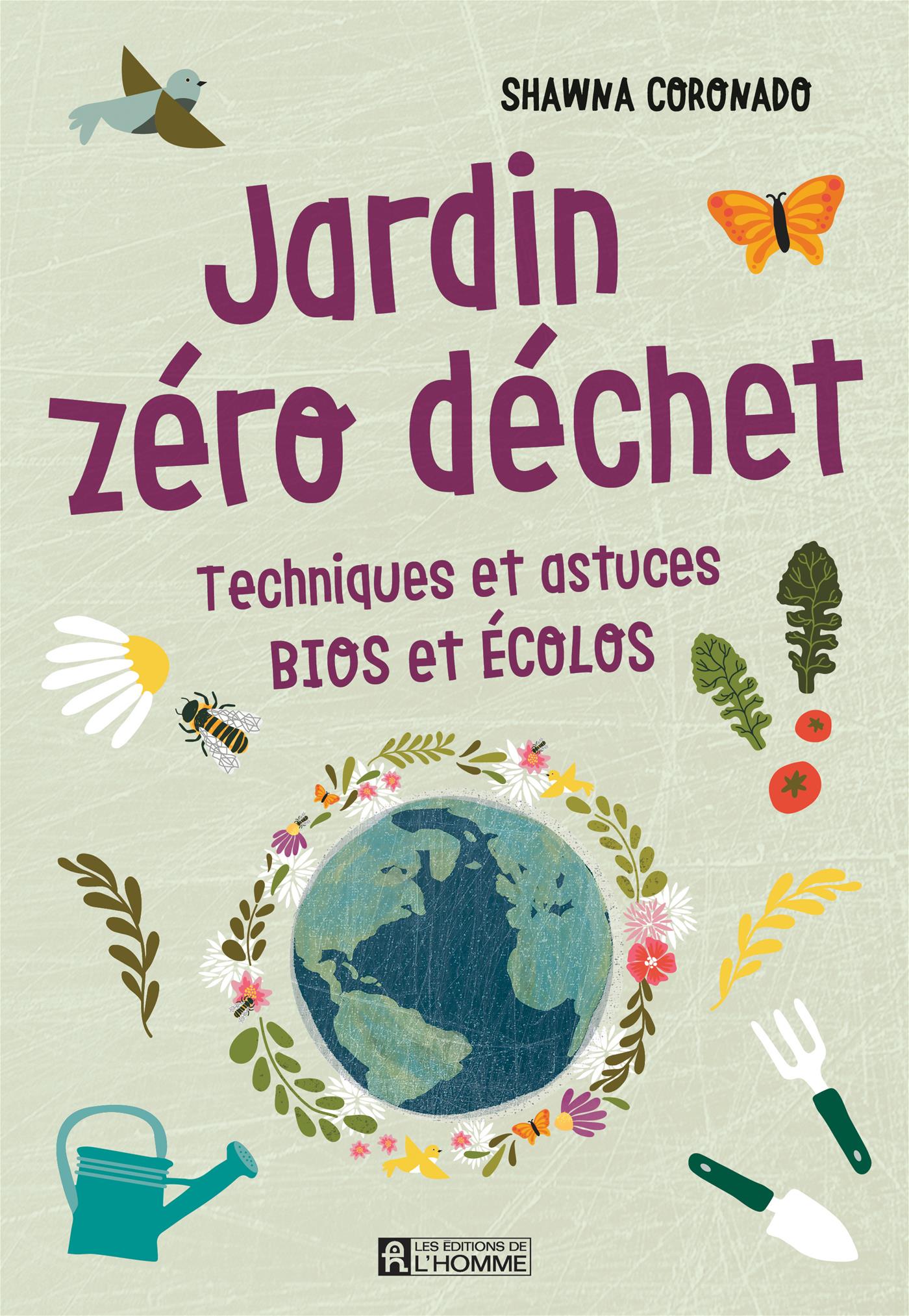 Jardin zéro déchet : techniques et astuces bios et écolos – QUB livre