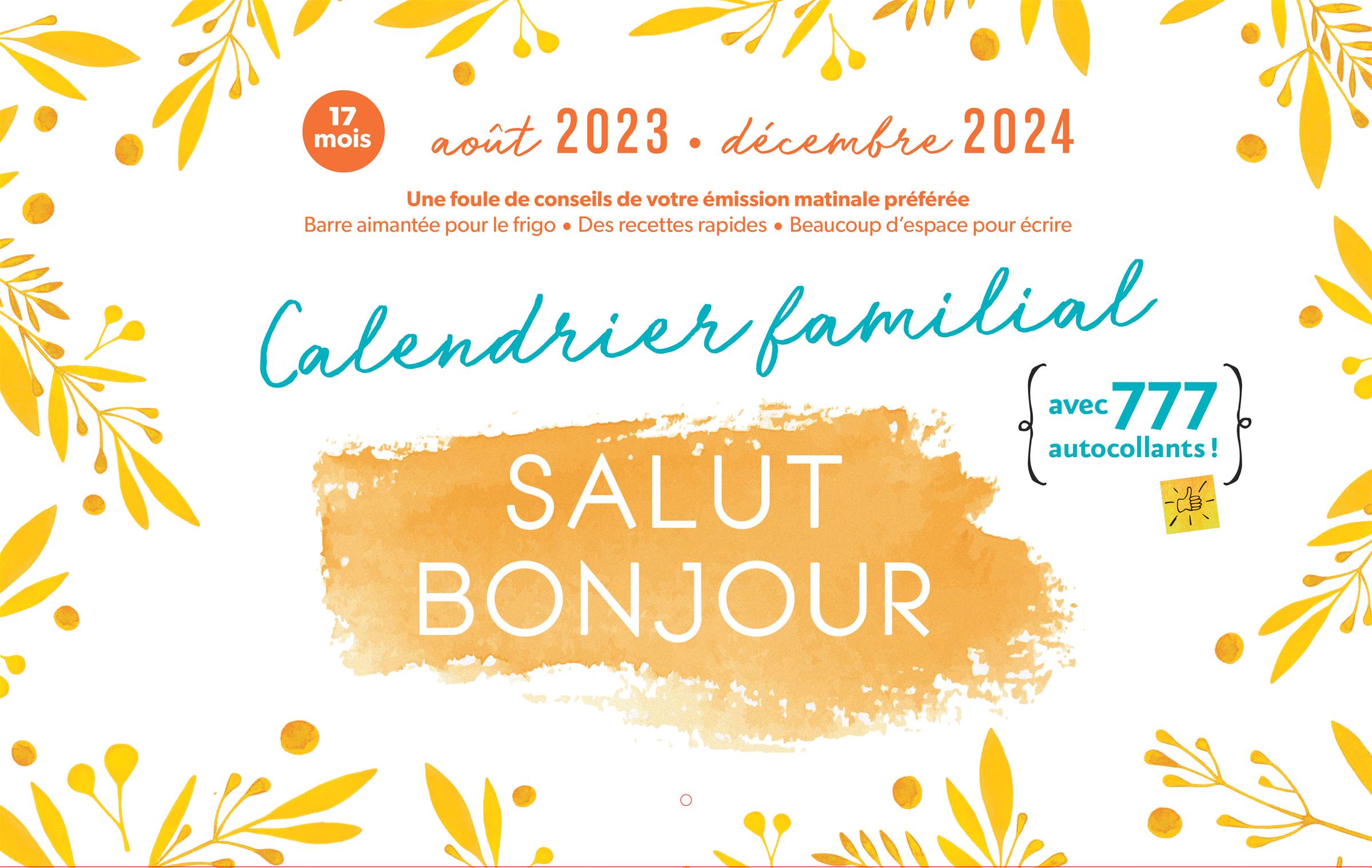 Calendrier familial Salut Bonjour 2023-2024 – QUB livre