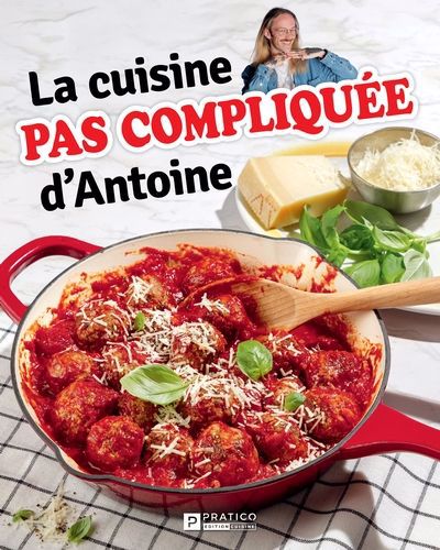 La cuisine pas compliquée d'Antoine – QUB livre