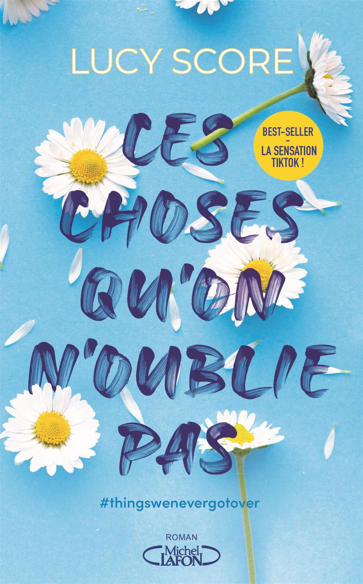 Ces choses qu'on n'oublie pas