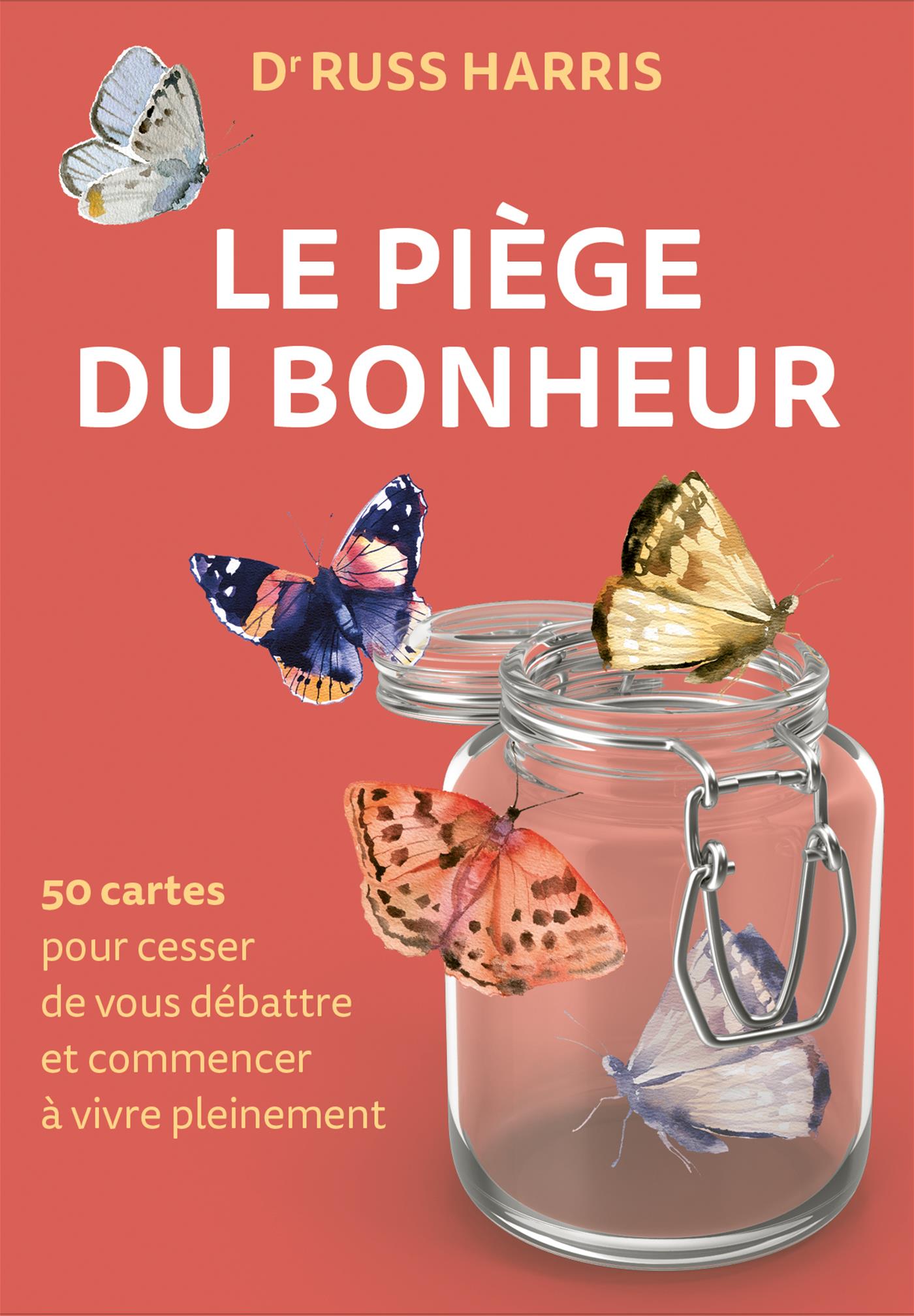 Le piège du bonheur