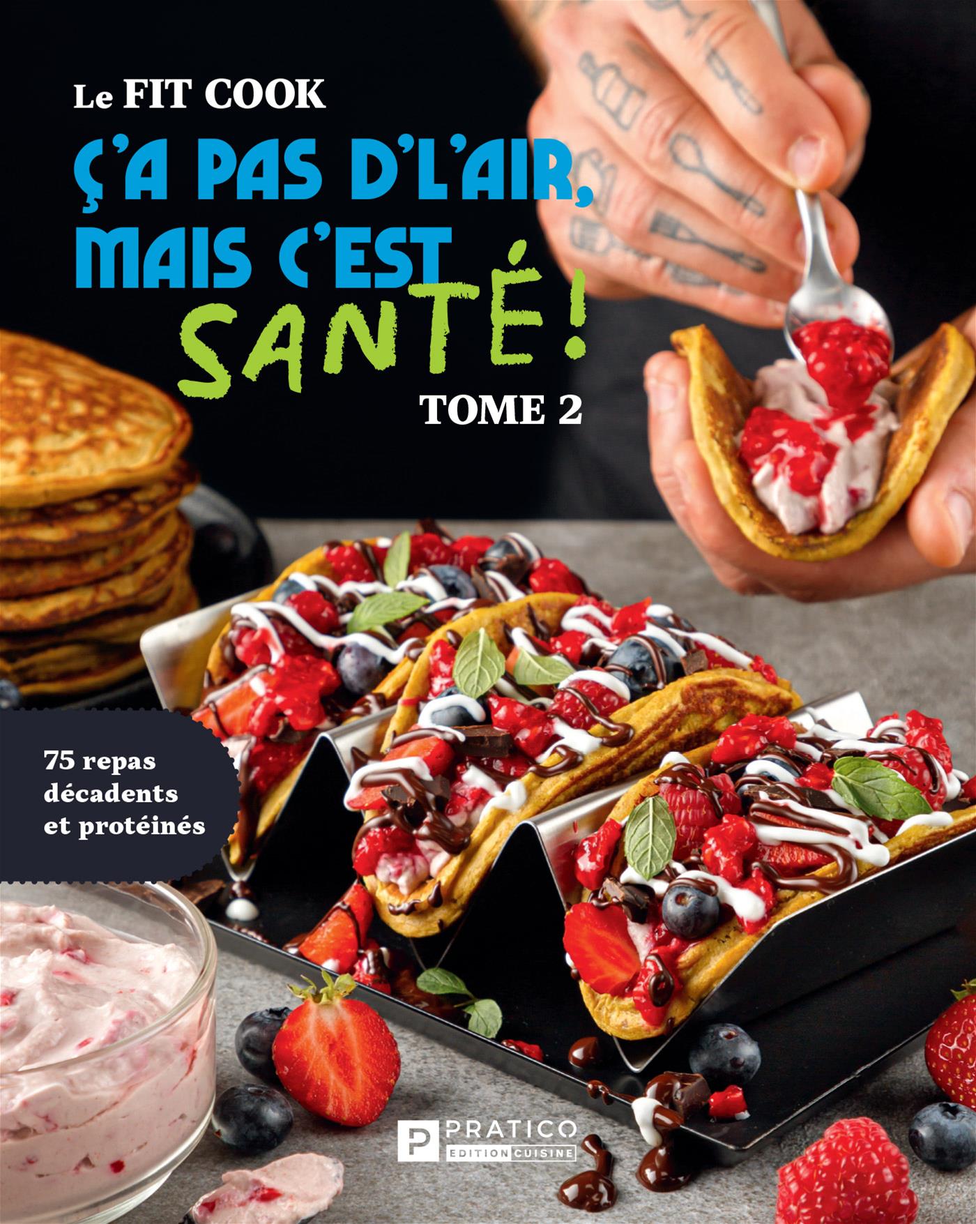 Le FIT COOK Ça pas d'l'air, mais c'est santé  - Tome 2