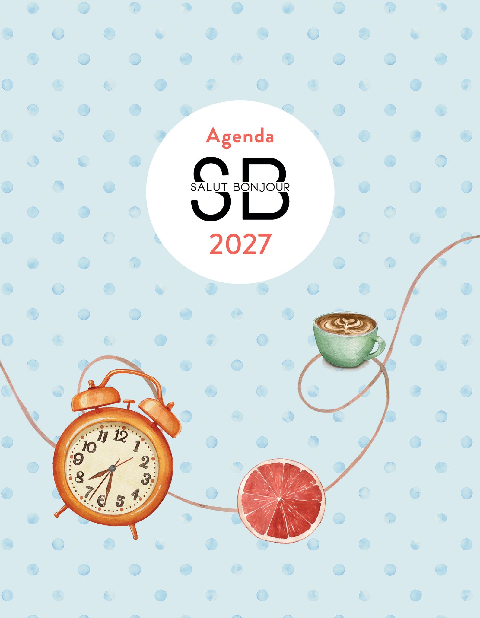 Agenda Salut Bonjour 2027