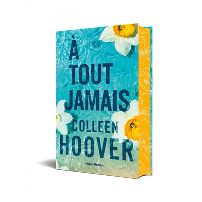 À Tout Jamais de Colleen Hoover - Avis littéraire de Marion Libro