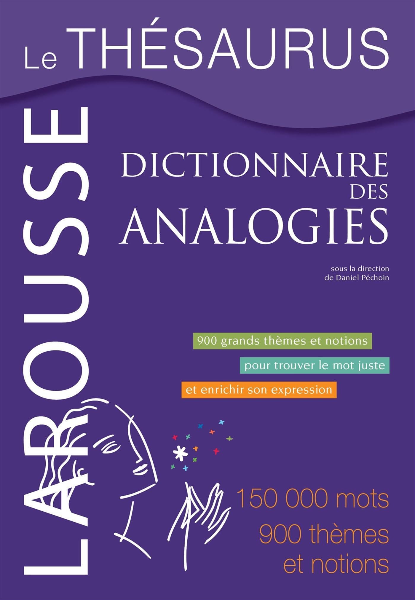 Le Thésaurus, Dictionnaire Des Analogies : 900 Grands Thèmes Et Notion ...