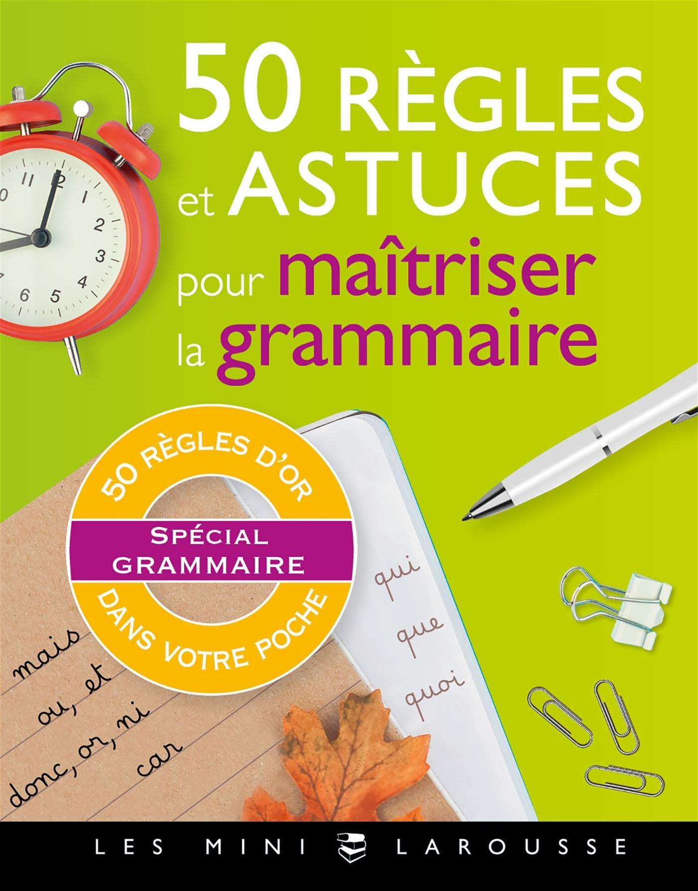 50 REGLES ET ASTUCES...DE GRAMMAIRE