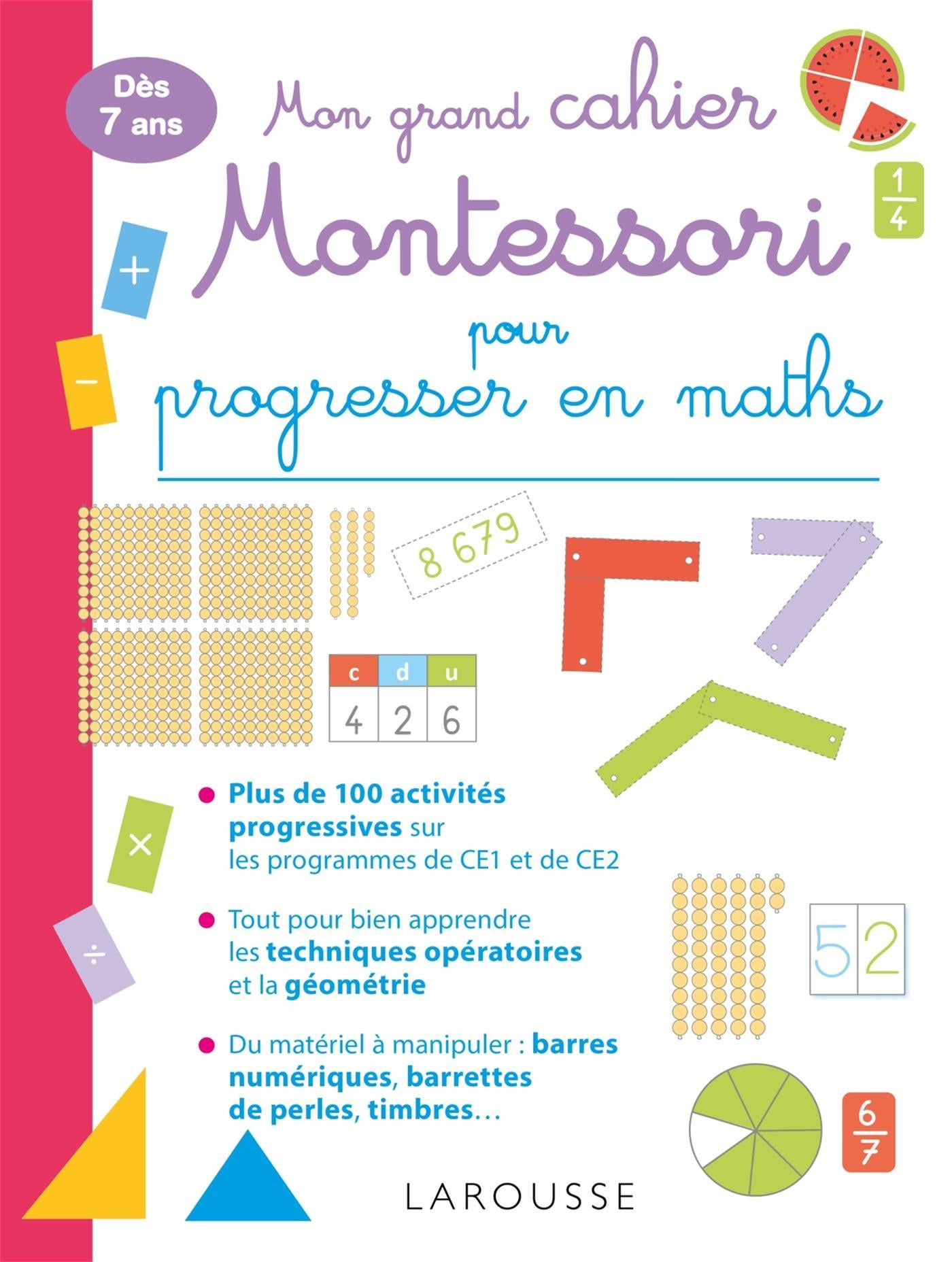 Mon grand cahier Montessori pour progresser en maths : dès 7 ans