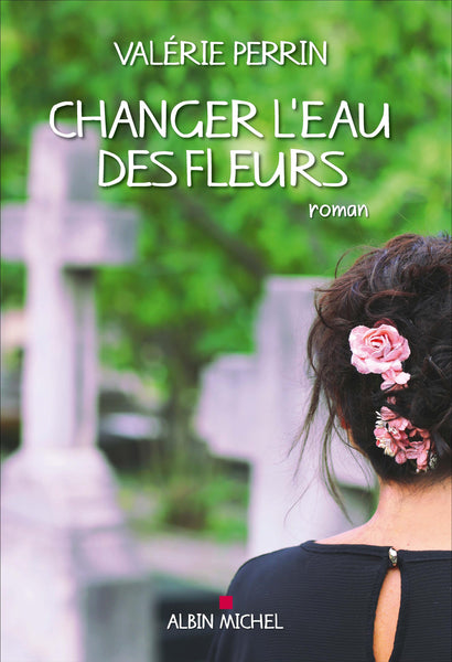 Littérature - Valérie Perrin, une Gueugnonnaise qui change l'eau des fleurs  à Guillaume Musso - L'infoRmateur de Bourgogne