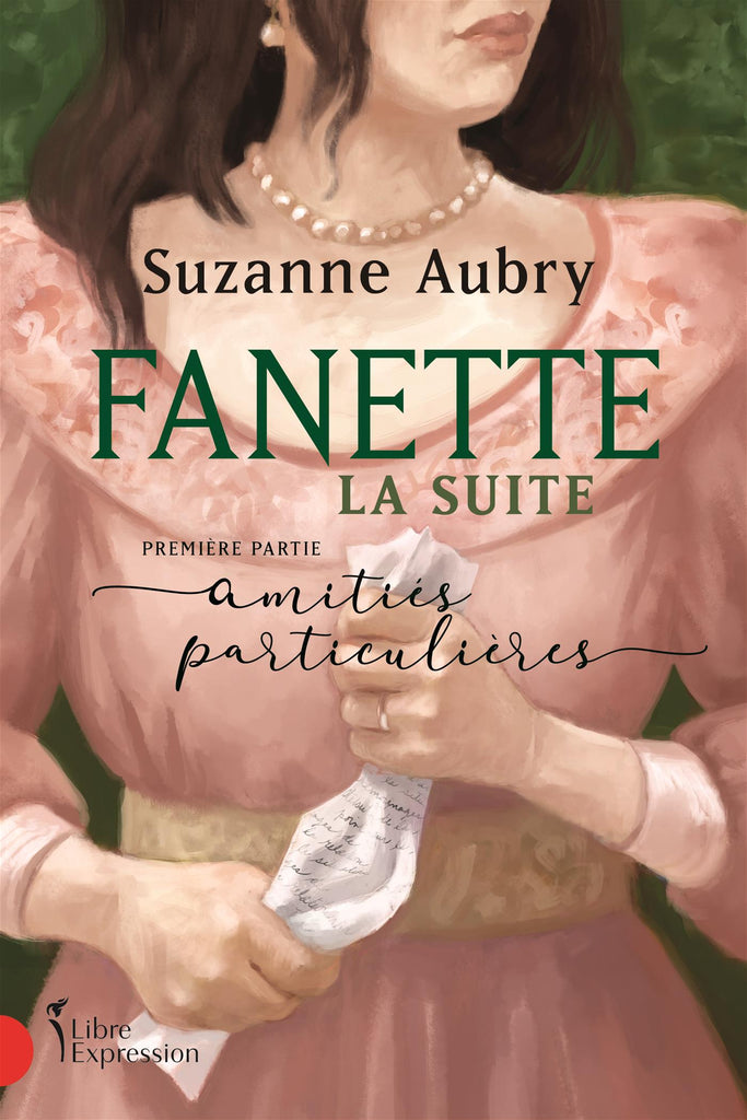 Fanette : la suite, première partie: Amitiés particulières