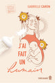 J'ai fait un humain