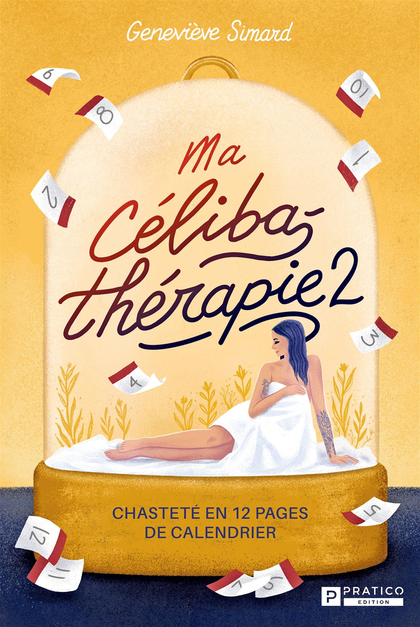 Ma célibathérapie, tome 2 : Chasteté en 12 pages de calendrier