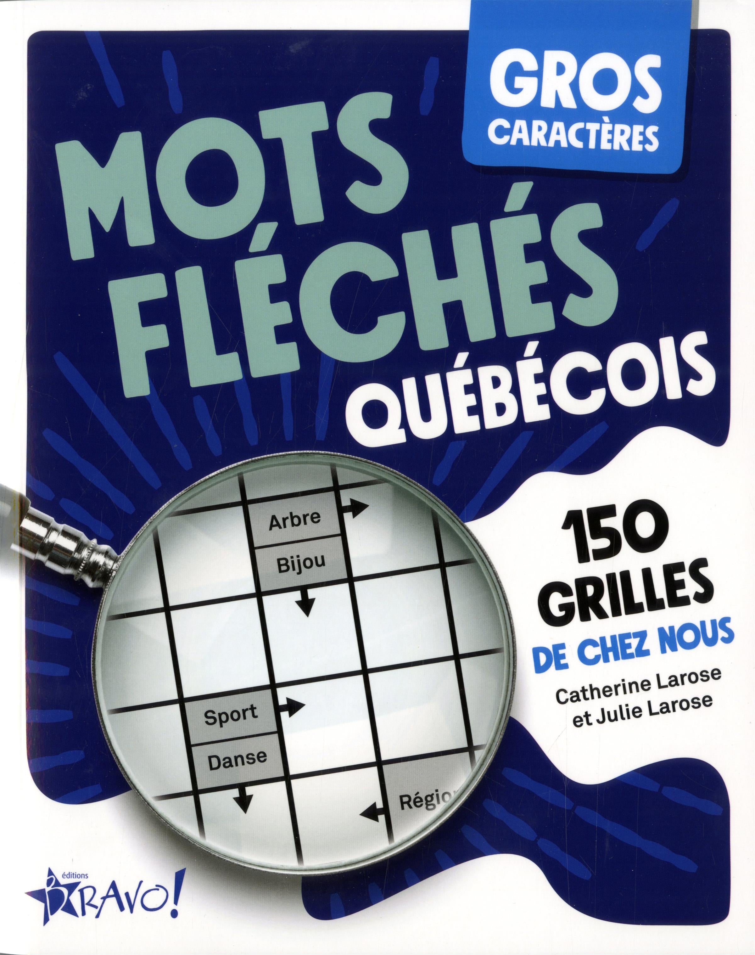 Gros caractères Mots fléchés québécois 150 grilles de chez nous QUB livre Gros caractères Mots fléchés québécois 150 grilles de chez nous QUB livre