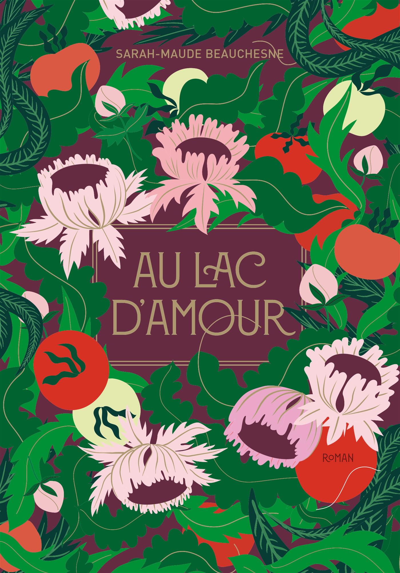 Au lac d'Amour - Sarah-Maude Beauschesne