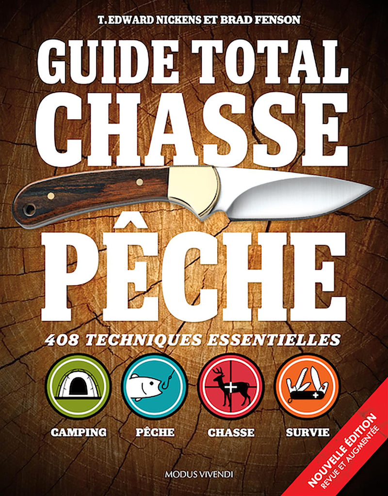 Guide total chasse pêche : 408 techniques essentielles