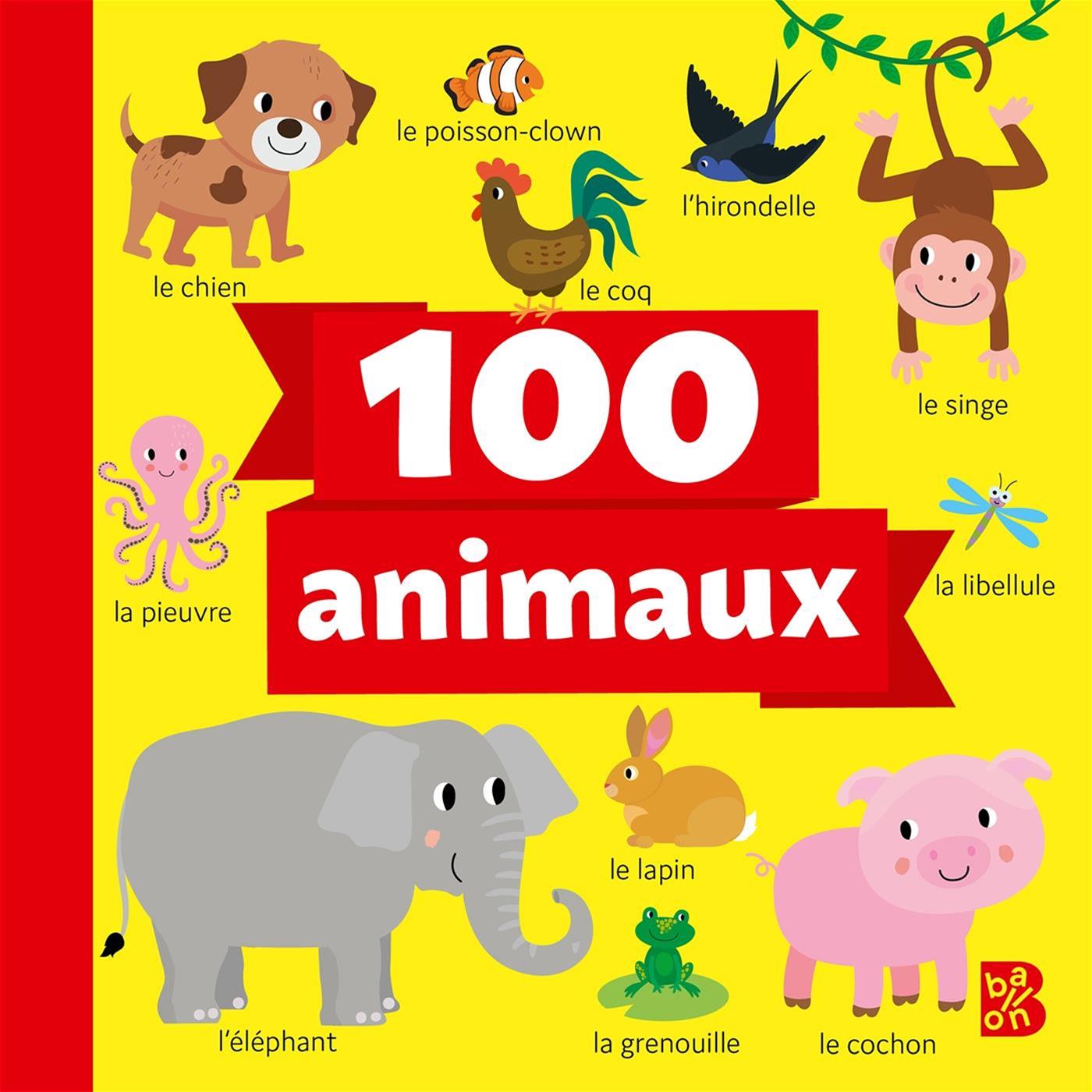 Le monde autour de moi - 100 animaux